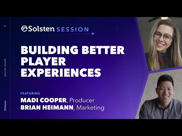 Solsten Session - Building Better Player Experiences with Madi Cooper