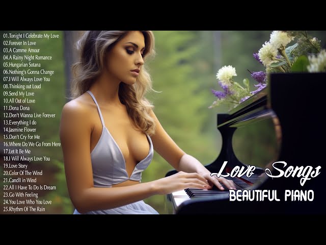 40 Most Beautiful Piano Love Songs 70s 80s 90s Playlist - Best Relaxing Romantic Instrumental Music