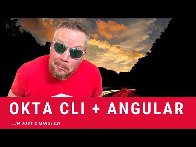 Okta CLI + Angular in 2 Minutes