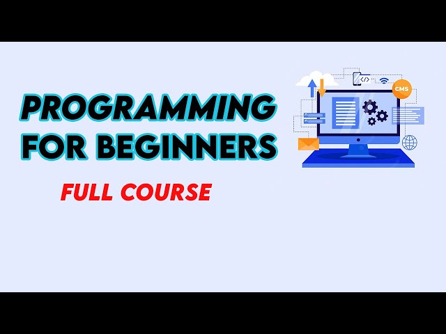 Programming For Beginners (Full Course)