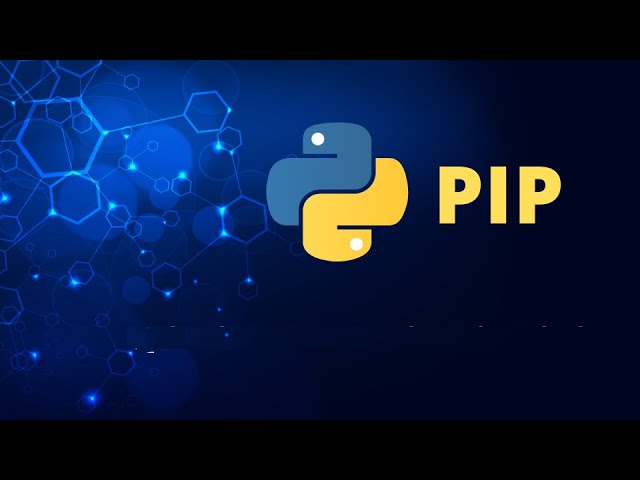 PIP The Package Manager for Python