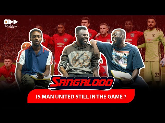 Is Man United Still in the Game? | Sangalooo