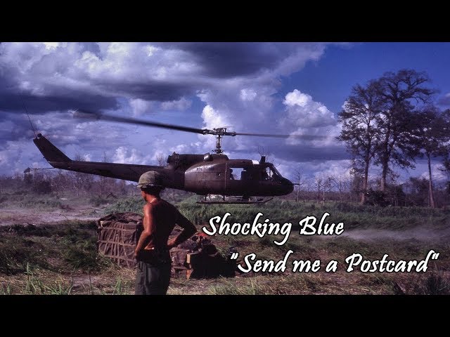 Shocking Blue - Send Me A Postcard (Vietnam war)
