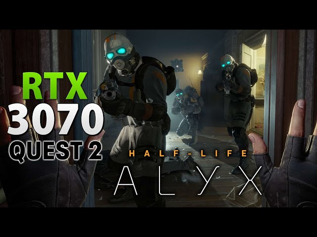 Half-Life: Alyx // RTX 3070 - Quest 2 Air Link | PCVR