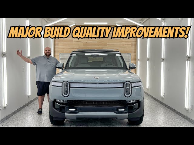 Rivian Build Quality In 2024 - Major Improvements Since Launch Of R1 Product Line!