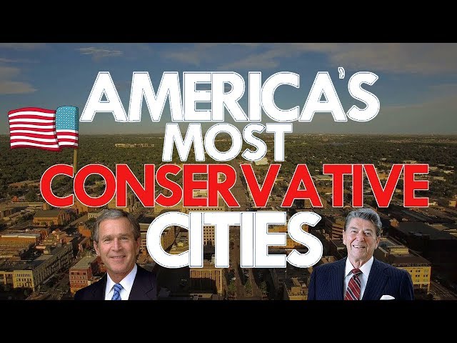 The 10 Most Conservative Cities In America