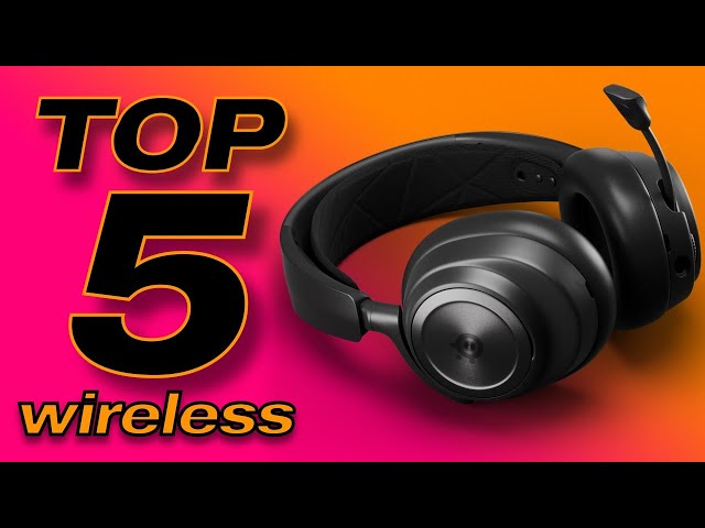 Top 5 Wireless Gaming Headsets Currently