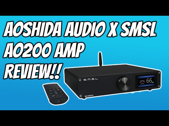 The New Desktop Amp King? - Aoshida Audio X SMSL AO200 Digital, Unboxing, Review + Sound Test