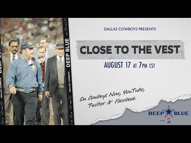 Deep Blue: Close To The Vest | Dallas Cowboys 2023