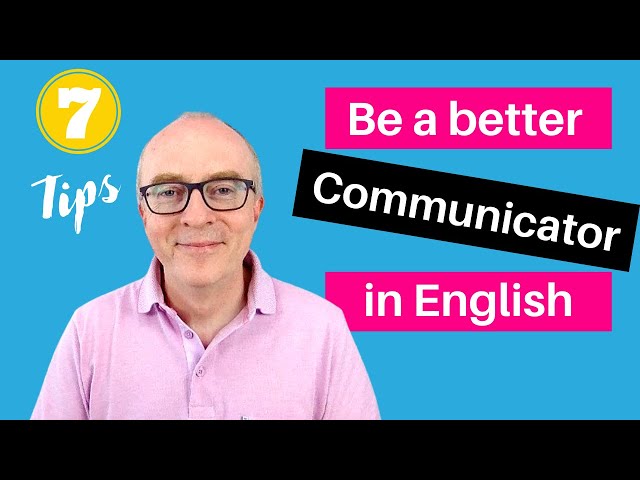 7 ways to Improve your Communication Skills in English