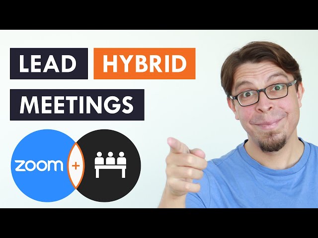 Lead a hybrid meeting - 5 techniques you need to know