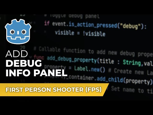 E05 - Debug Info Panel // Make An FPS in Godot 4