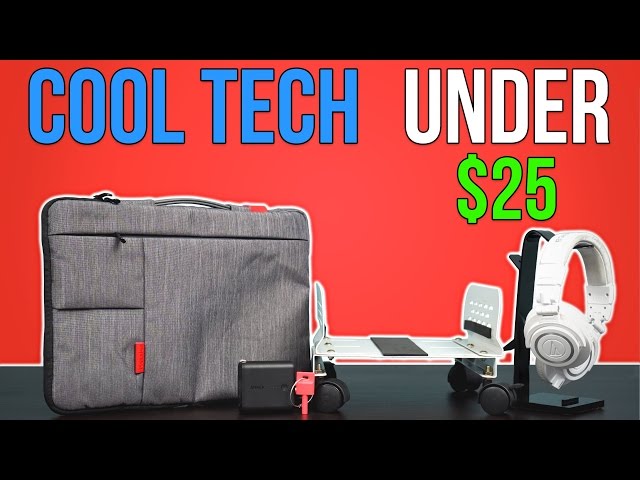 Cool Tech Under $25 - April 2017