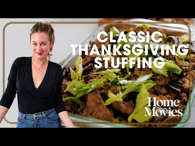 Classic Thanksgiving Stuffing (My Fave Food of All Time) | Home Movies with Alison Roman