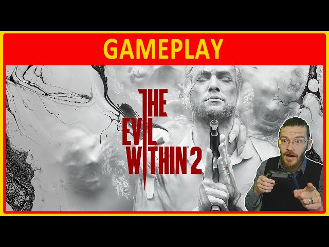 The Evil Within 2 Gameplay with Commentary