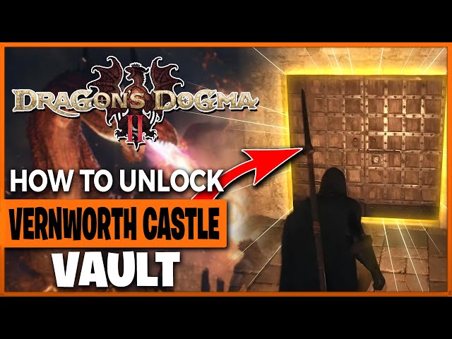 How to Unlock Vernworth Vault and Get Medusa's Head in Dragons Dogma 2