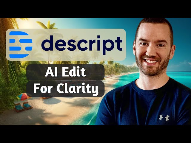 Descript AI Edit For Clarity Feature (Descript AI Tutorial)