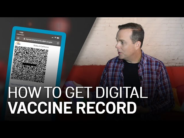 Explained: How to Get the California Digital Vaccine Record