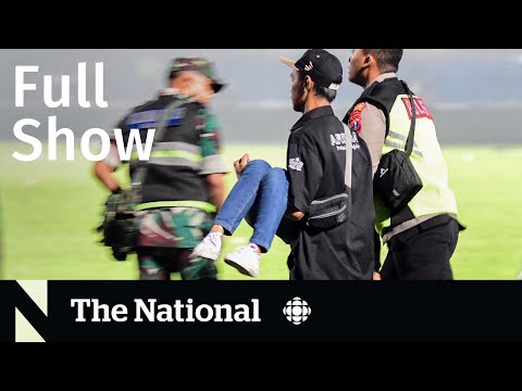 CBC News: The National | Soccer stampede, Hurricane Ian aftermath, Gas prices