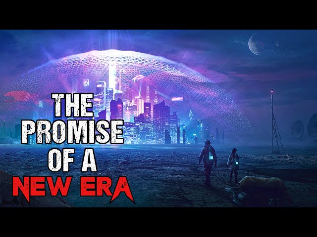 Sci-Fi Creepypasta "The Promise of A New Era" | Dystopian Horror Story 2023