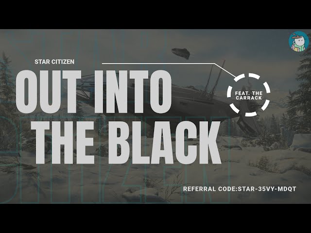 Take me out to the black: How the Anvil Carrack got me into #starcitizen