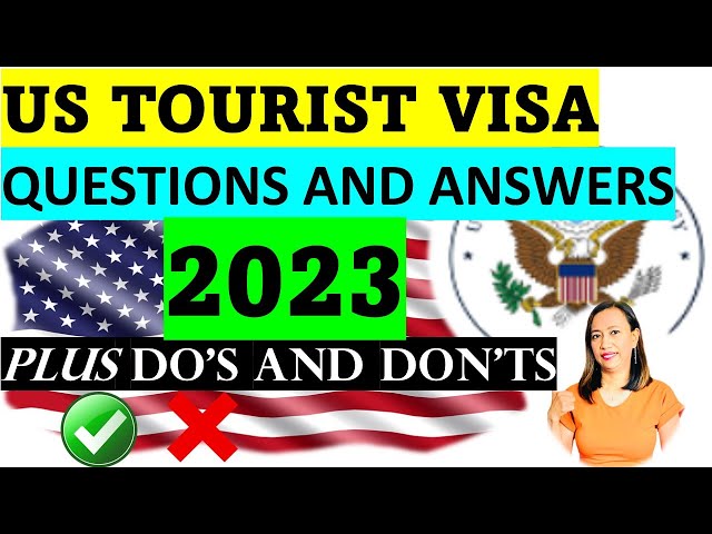 HOW TO ANSWER THE MOST COMMONLY ASKED QUESTIONS FOR US TOURIST VISA INTERVIEW| PLUS IMPORTANT TIPS