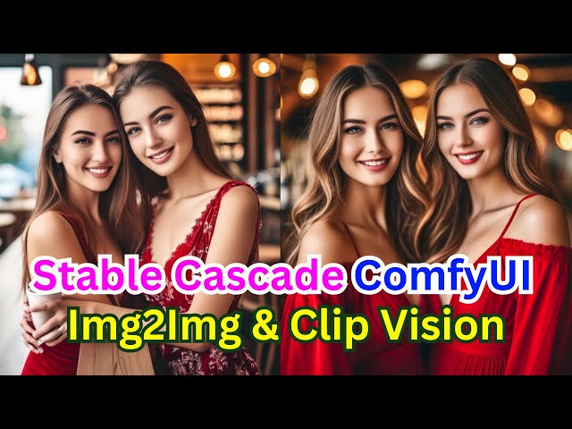 Stable Cascade ComfyUI Workflow For Img2Img and Clip Vision (Tutorial Guide)