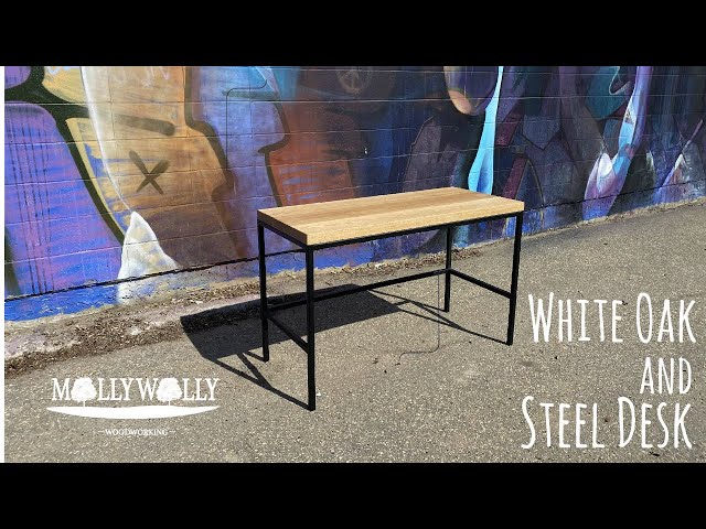White Oak and Steel Desk Build