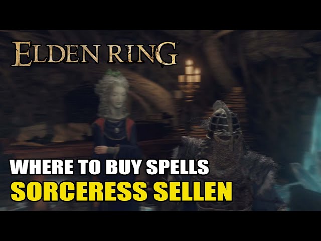 Elden Ring - Where to Buy Magic Spells & Royal House Scroll Location (Sorceress Sellen location)