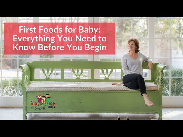 First Foods for Baby - Everything You Need to Know Before You Begin