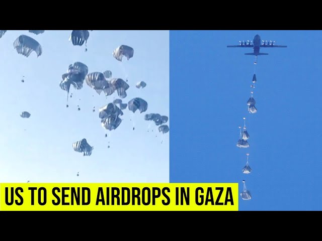 Biden says US to carry out airdrops of aid into Gaza in coming days.