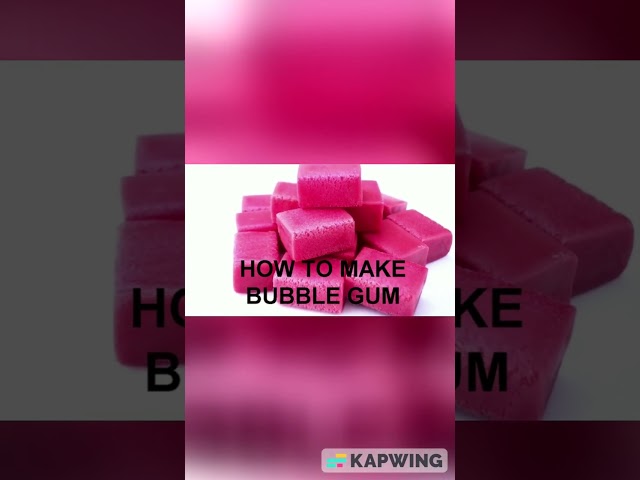How To Make bubble Gum #shorts
