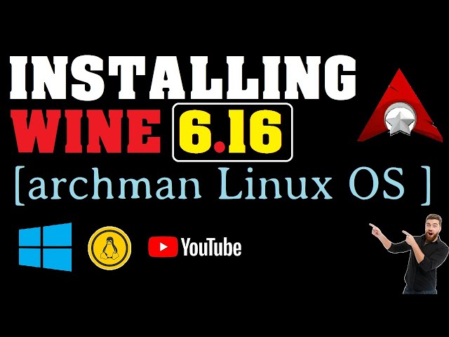 How to Install Wine on Archman Linux OS | Wine 6.16 on Archman Linux | Arch Linux Wine Installation