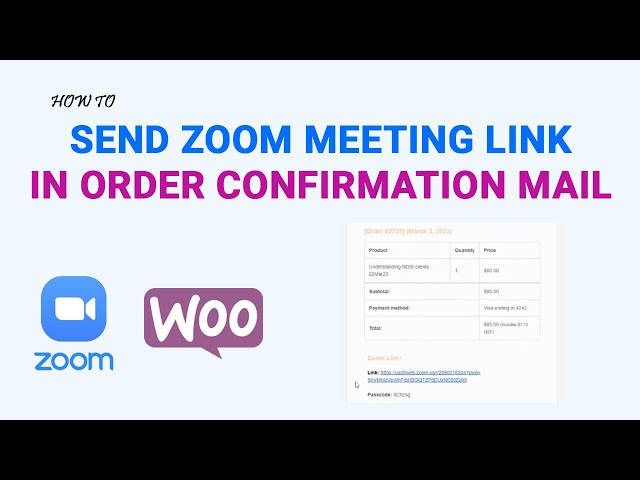 How To Include Zoom Meeting Links in WooCommerce Order Confirmation Emails