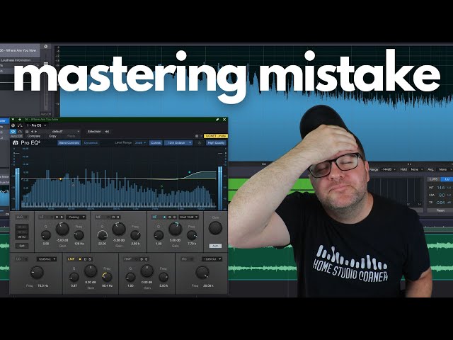 Stop Making This Mastering Mistake