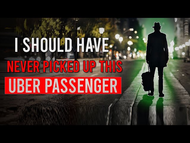 I Work as an Uber Driver This is The Scariest Passenger | Creeypypasta | Crime Story