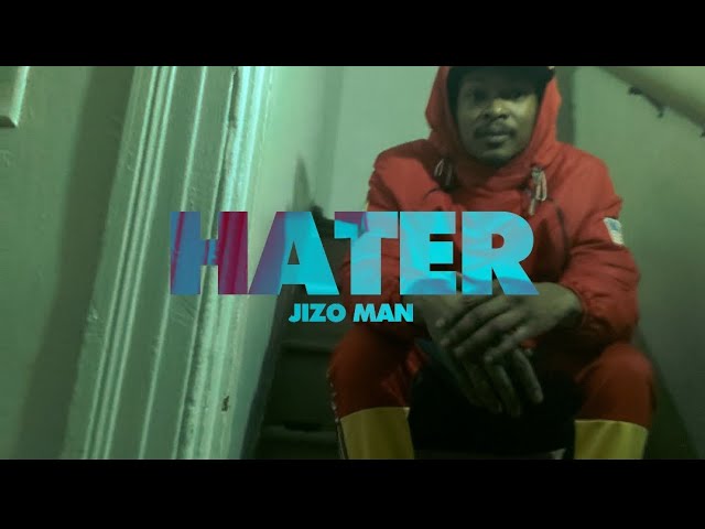 Jizo Man - "Hater" (Official Music Video)
