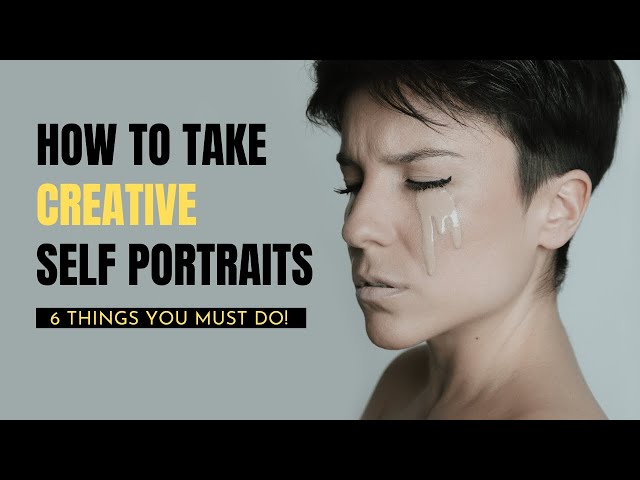 How to take CREATIVE Self Portraits | 6 THINGS you MUST consider!