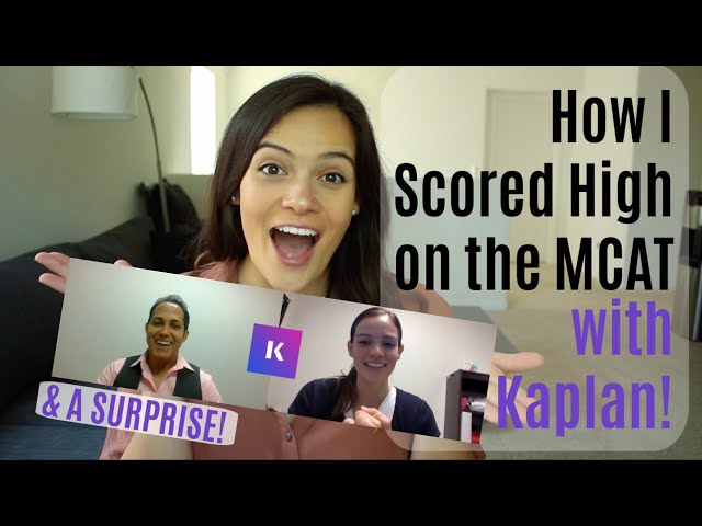 How I Scored High on the MCAT with Kaplan + A SURPRISE!