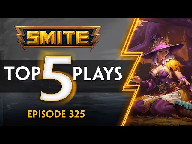 SMITE - Top 5 Plays - Episode 325