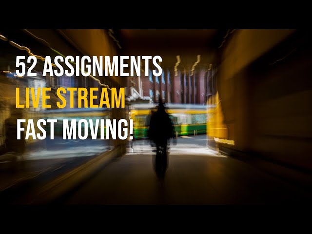 Live Image Feedback - 52 Assignments - Fast Moving