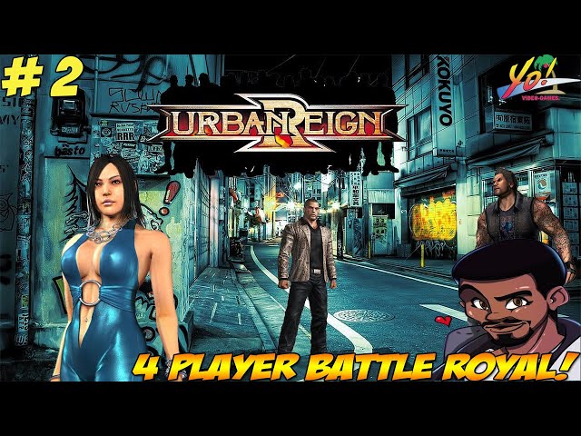 Urban Reign! 4 Player Battle Royale! Steeb Brrrtday! Part 2 - YoVideogames