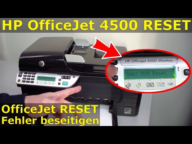HP OfficeJet 4500 Reset - Factory - zurücksetzen - [gelöst]
