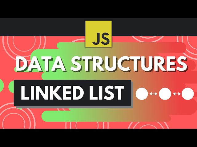 JavaScript Data Structures - Linked Lists