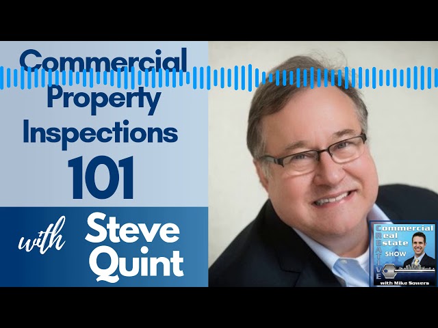 Episode 8: Commercial Property Inspections with Steve Quint