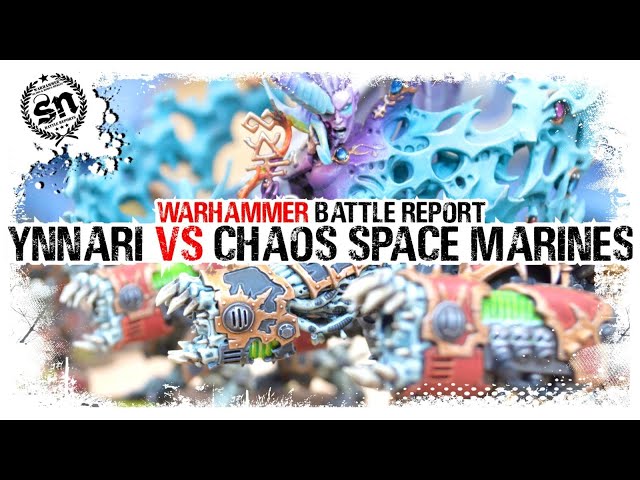 Ynnari vs Chaos Space Marines - Warhammer 40,000 (Battle Report)