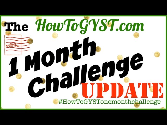 The HowToGYST.com 1 Month Challenge Update