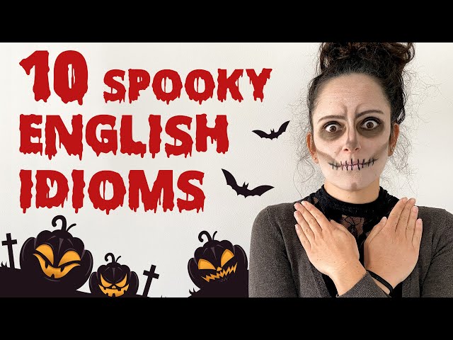10 Spooky English Idioms | Happy Halloween 2020 👻🎃