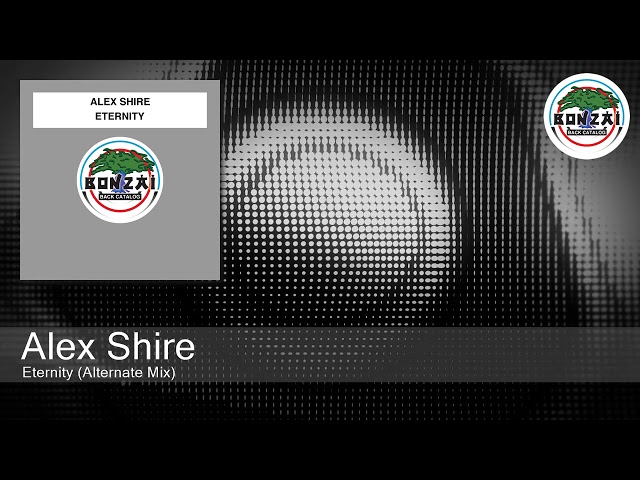 Alex Shire - Eternity (Alternate Mix)