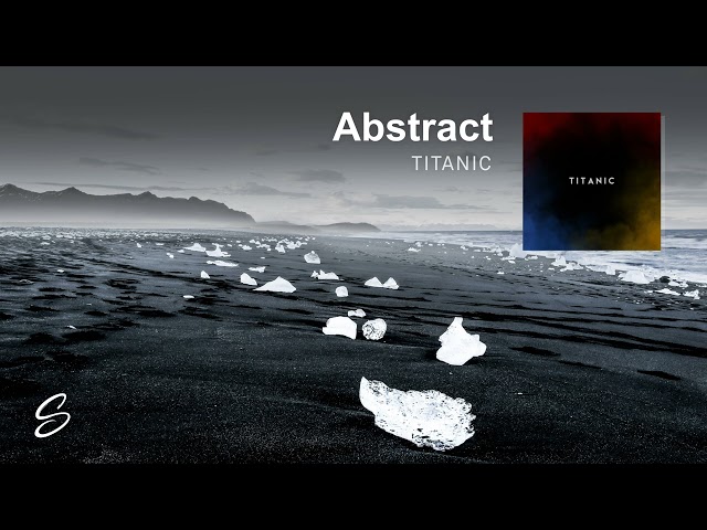 Abstract - Titanic (Prod. Poetics)